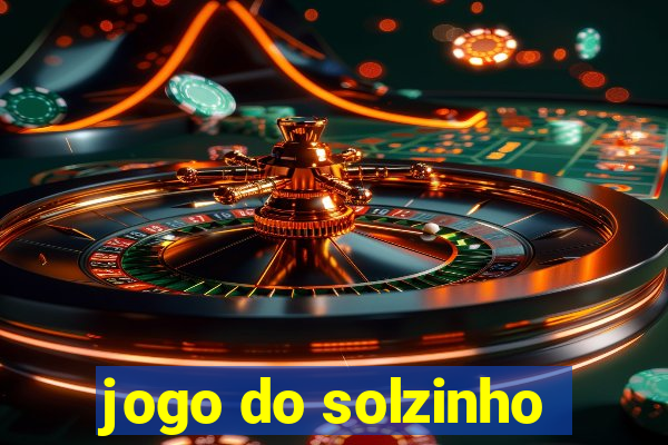 jogo do solzinho